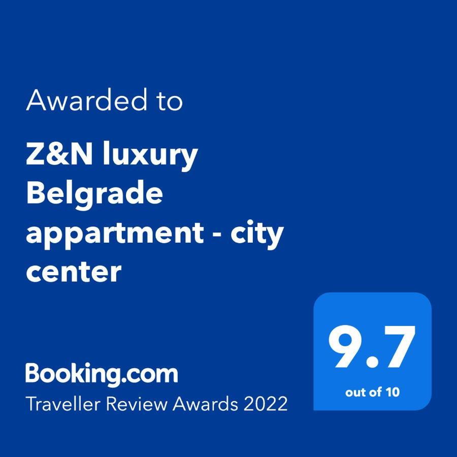 Z&N Luxury Belgrade Appartment - City Center Belgrado Exterior foto
